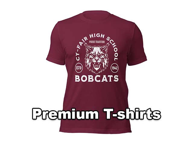 Premium T-shirts - Cy-Fair High School Bobcats