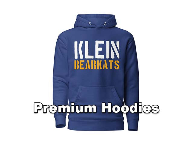 Premium Hoodies - Klein Bearkats High School