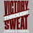 Motivational quote 'Victory Through Sweat' with branding on a gray background - Lewisville Farmers design 241