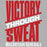 Motivational quote 'Victory Through Sweat' by MacArthur Generals on a gray background - Design 241