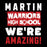 Motivational quote 'Martin Warriors High School We're Amazing!' with a red and white design on a black background.
