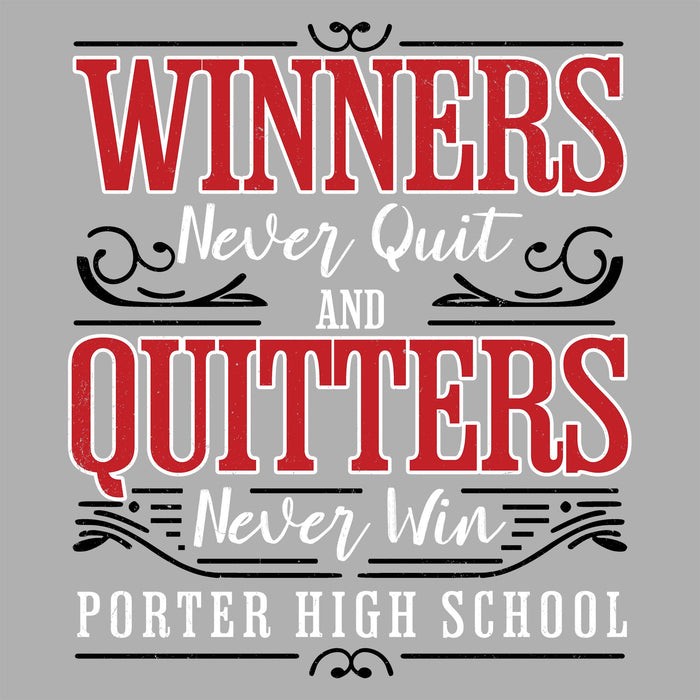 Motivational quote 'Winners Never Quit and Quitters Never Win' with 'Porter High School' on a gray background. raglan t-shirt design 237