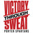 Motivational quote 'Victory Through Sweat' with 'Porter Spartans' branding on a white background. - raglan t-shirt design 241