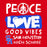 A red square graphic with distressed white and blue text reading 'PEACE LOVE GOOD VIBES SAM HOUSTON HIGH SCHOOL,' with a peace sign and heart motif integrated into the lettering.