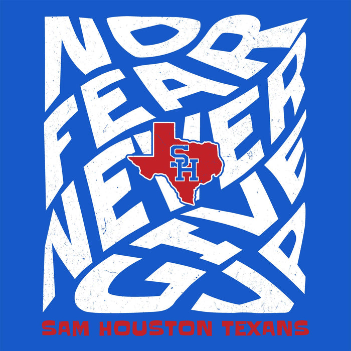 A blue graphic design featuring large white stylized text reading 'No Fear Never Give Up' with a red Texas-shaped emblem containing 'SH' in the center and 'Sam Houston Texans' in red at the bottom.