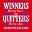 A red square graphic with large white and blue text reading “WINNERS Never Quit AND QUITTERS Never Win SAM HOUSTON HIGH SCHOOL.”. Sam Houston High School Texans Women's Red SoftStyle T-shirt 237