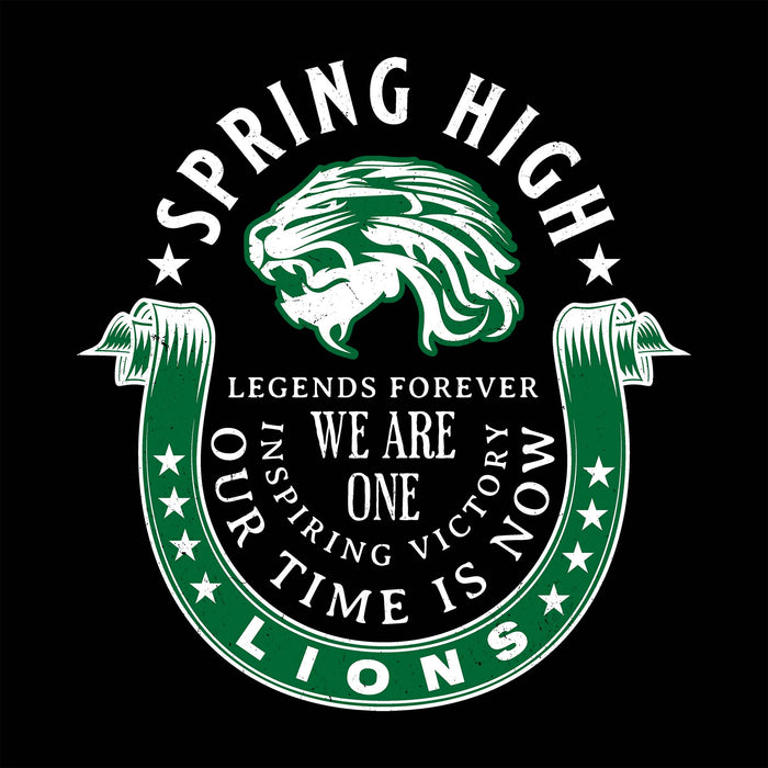 A black square graphic featuring a green and white back ground,  spring high school, lion mascot design with text reading 'SPRING HIGH', 'LEGENDS FOREVER', 'WE ARE ONE', 'OUR TIME IS NOW', and 'LIONS'. Spring High School Lions Women's Black SoftStyle T-shirt 229