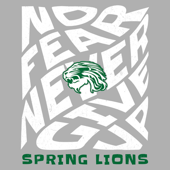 A graphic design featuring the words 'NO FEAR NEVER GIVE UP' in large, stylized white letters with a green spring lion head logo in the center and 'SPRING LIONS' in green at the bottom, set against a solid gray background. Spring High School Lions Women's Grey SoftStyle T-shirt 236