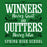A green square graphic with motivational text reading “WINNERS Never Quit AND QUITTERS Never Win Spring High School” in white and black lettering. Spring High School Lions Turf Green Classic Unisex T-shirt 237