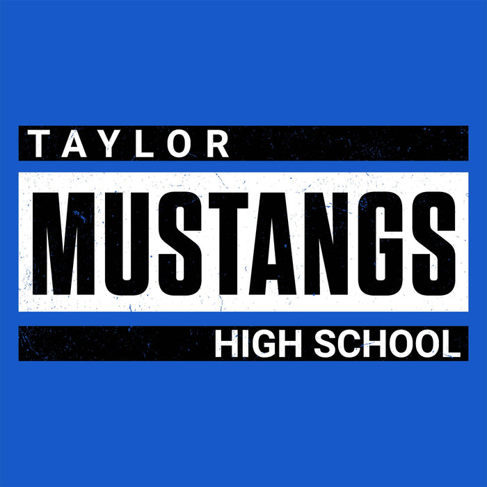 A blue square graphic with a parody-style parental-approval style label reading 'TAYLOR MUSTANGS, HIGH SCHOOL' in black, white, and distressed texture. Taylor High School Mustangs Royal Blue Classic Unisex T-shirt 098