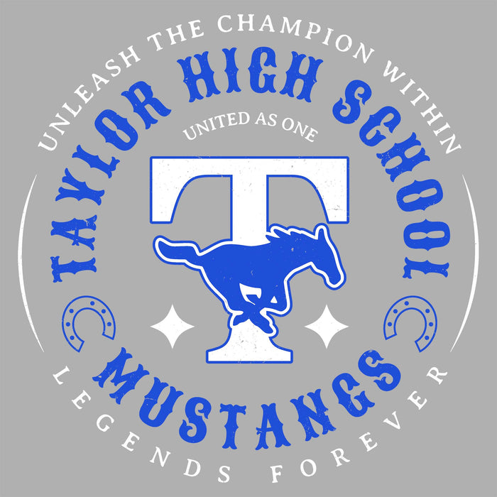 A circular graphic design for Taylor High School Mustangs, featuring a white and blue 'T' with a running Mustang silhouette, horseshoes, stars, and text reading 'UNLEASH THE CHAMPION WITHIN TAYLOR HIGH SCHOOL UNITED AS ONE MUSTANGS LEGENDS FOREVER' on a gray background. Taylor High School Mustangs Grey Classic Unisex T-shirt 214