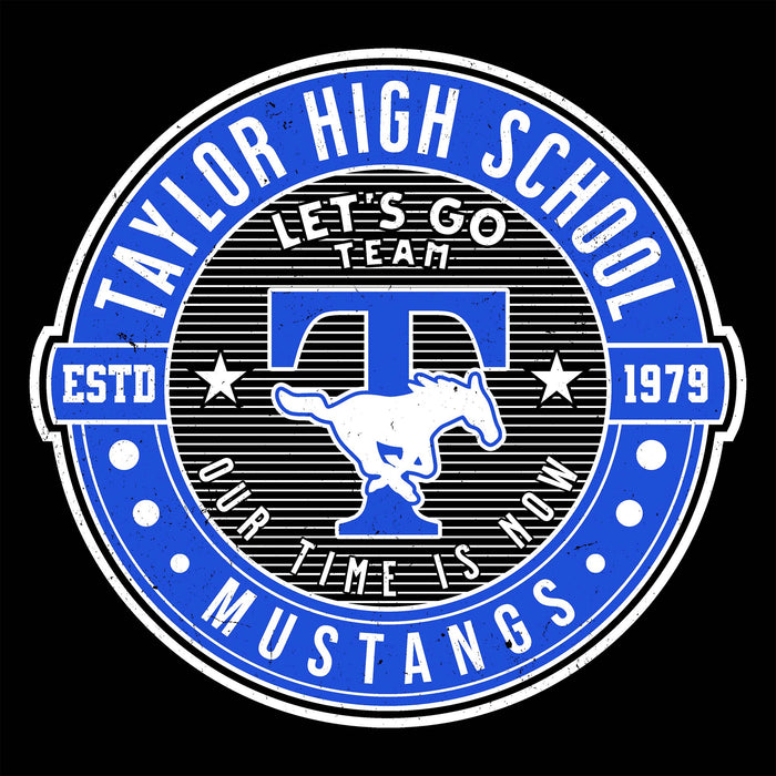 A circular blue, white, and black Taylor High School Mustangs graphic emblem on a black background, with a large blue letter T, white mustang silhouette, stars, and text including 'Taylor High School,' 'Let's Go Team,' 'Our Time Is Now,' and 'Estd 1979.'. Taylor High School Mustangs Black Classic Unisex T-shirt 224
