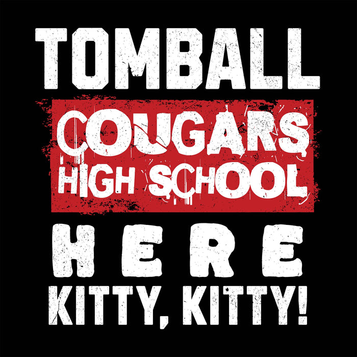 A graphic design featuring the text 'TOMBALL COUGARS HIGH SCHOOL' and 'HERE KITTY, KITTY!' in distressed white lettering on a black background, with 'COUGARS HIGH SCHOOL' centered inside a red rectangular block. Tomball High School Cougars Women's Black SoftStyle T-shirt 231