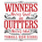 A typographic design on a white background reading “WINNERS Never Quit AND QUITTERS Never Win” in red and black lettering, with “TOMBALL HIGH SCHOOL” at the bottom. Tomball High School Cougars Unisex 3/4 sleeve Raglan T-shirt 237