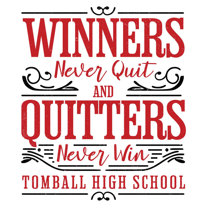 A typographic design on a white background reading “WINNERS Never Quit AND QUITTERS Never Win” in red and black lettering, with “TOMBALL HIGH SCHOOL” at the bottom. Tomball High School Cougars Unisex 3/4 sleeve Raglan T-shirt 237