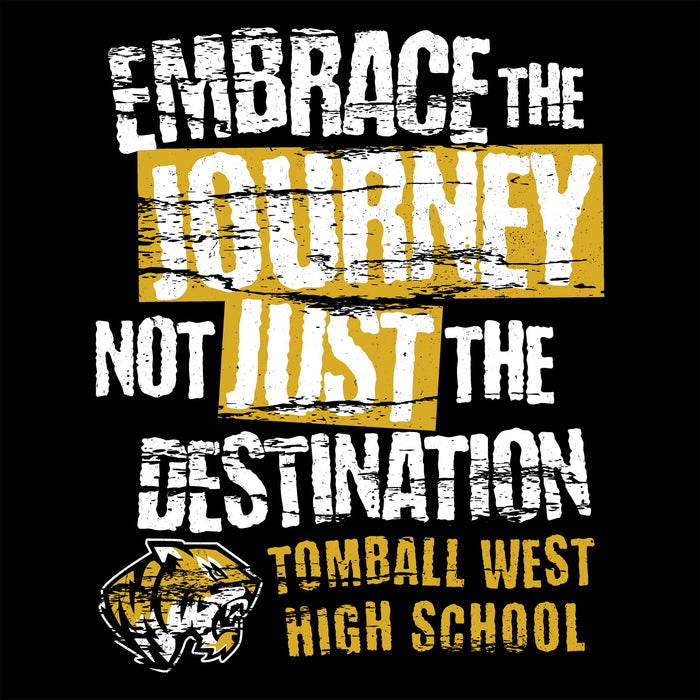 A black graphic design with distressed white and yellow text reading 'EMBRACE THE JOURNEY NOT JUST THE DESTINATION' and 'TOMBALL WEST HIGH SCHOOL,' plus a tiger head logo. This appears to be the product artwork itself rather than a lifestyle scene or auxiliary chart. Tomball West High School Tigers Unisex 3/4 sleeve Raglan T-shirt 232