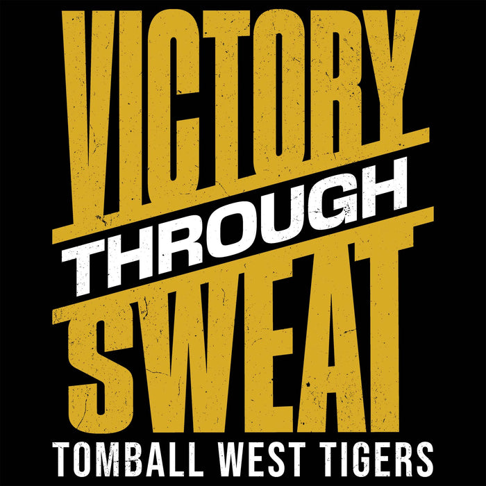 A graphic design with the words 'VICTORY THROUGH SWEAT' in large distressed yellow lettering, with 'THROUGH' in white text across the middle. Below, 'TOMBALL WEST TIGERS' is written in white on a black background. Tomball West High School Tigers Unisex 3/4 sleeve Raglan T-shirt 241