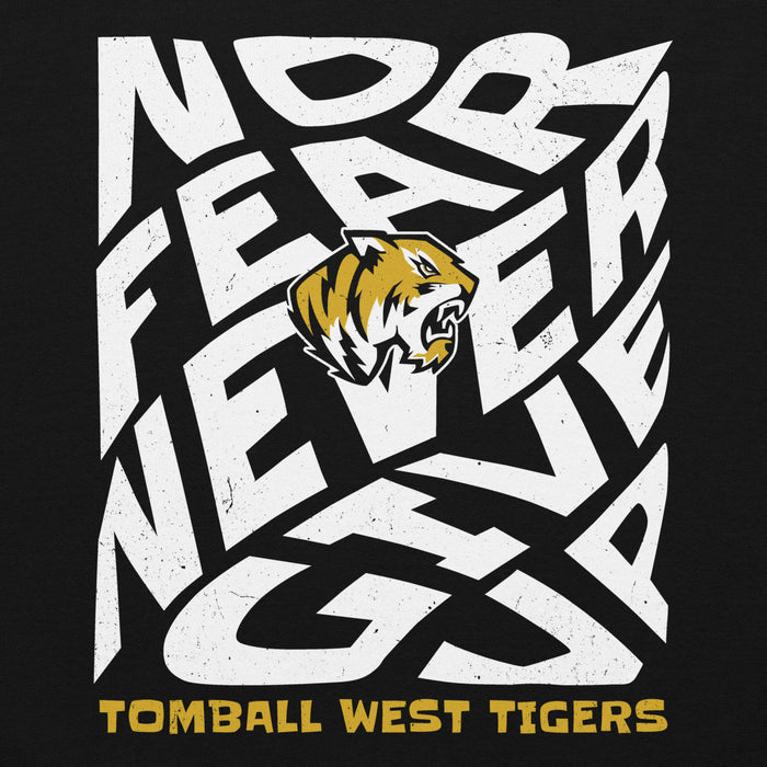 A black graphic print featuring the words 'No Fear Never Give Up' in large white stylized letters with a golden and black tiger head logo in the center, and 'Tomball West Tigers' in yellow text at the bottom. Tomball West High School Tigers Black Classic Unisex Hoodie 236