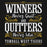A black graphic print featuring motivational sports text in distressed white and gold lettering that reads: 'WINNERS Never Quit AND QUITTERS Never Win TOMBALL WEST TIGERS'. Tomball West High School Tigers Black Classic Unisex Hoodie 237