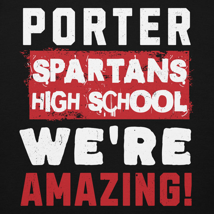 Text design with 'Porter Spartans High School' and 'We're Amazing!' on a black background - premium hoodie design 231