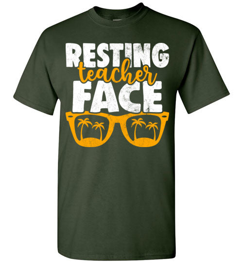 Forest Green Unisex Teacher T-shirt - Design 15 - Resting Teacher Face