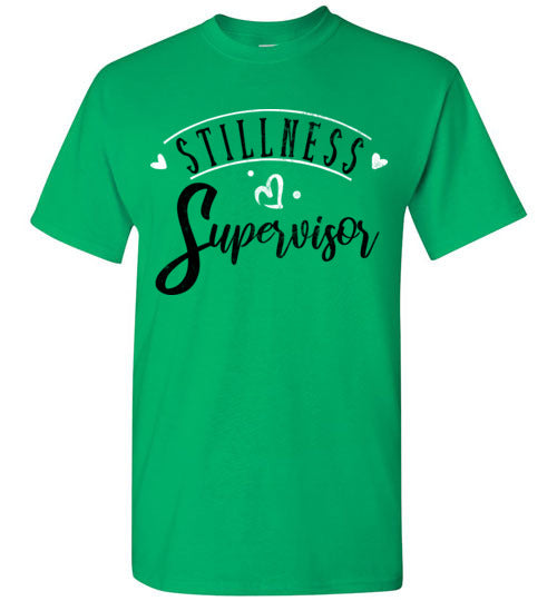 Irish Green Unisex Teacher T-shirt - Design 36 - Stillness Supervisor