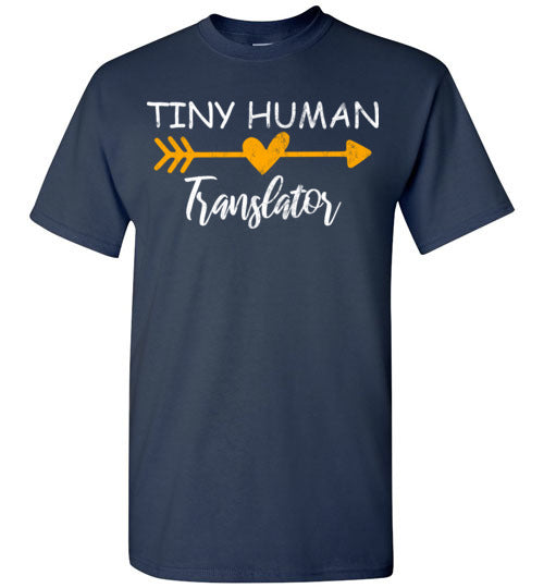 Navy Unisex Teacher T-shirt - Design 30 - Tiny Human Translator