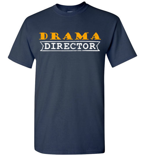 Navy Unisex Teacher T-shirt - Design 31 - Drama Director