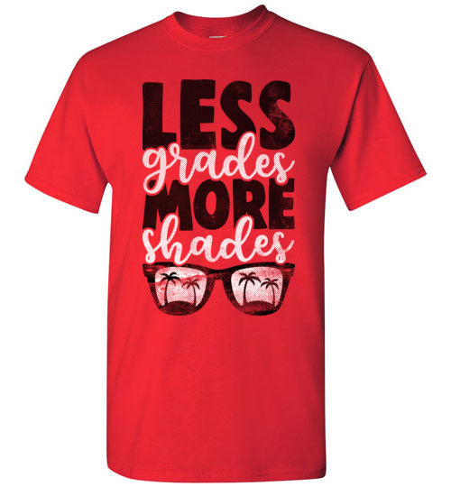 Red Unisex Teacher T-shirt - Design 27 - Less Grades More Shades