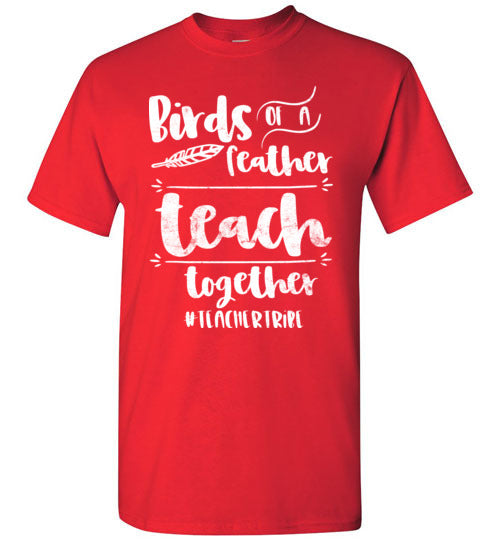 Unisex Red T-shirt - Teacher Design 03 - Birds Of A Feather