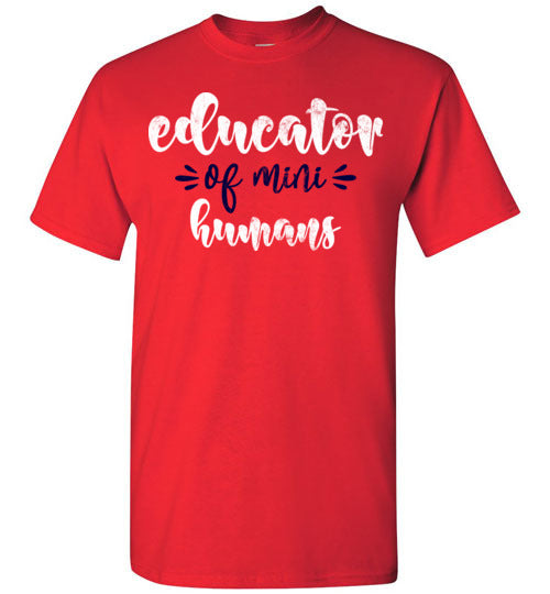 Red Unisex Teacher T-shirt - Design 18 - Educator Of Mini Humans