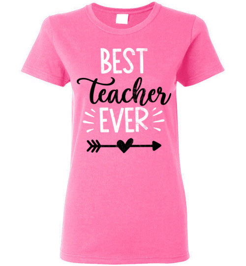 Azalea Ladies Teacher T-shirt - Design 13 - Best Teacher Ever