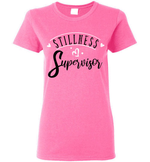 Azalea Ladies Teacher T-shirt - Design 36 - Stillness Supervisor