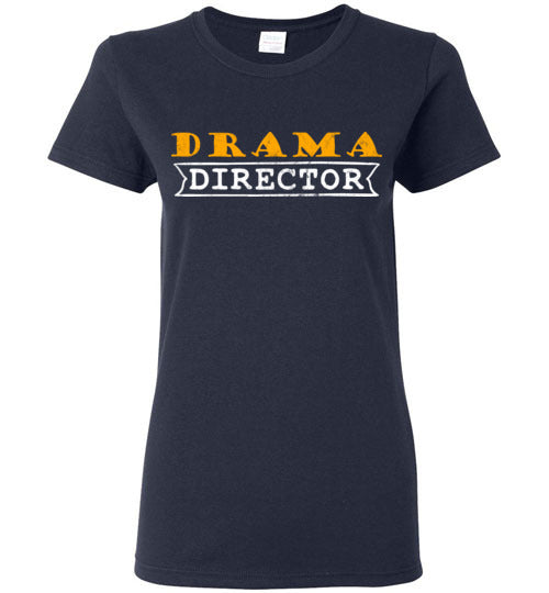 Navy Ladies Teacher T-shirt - Design 31 - Drama Director