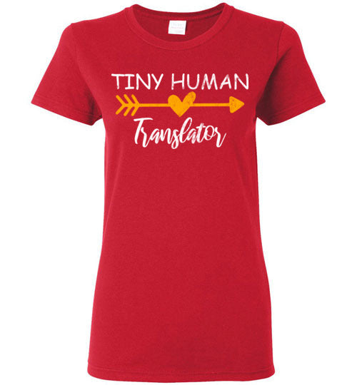 Red  Ladies Teacher T-shirt - Design 30 - Tiny Human Translator