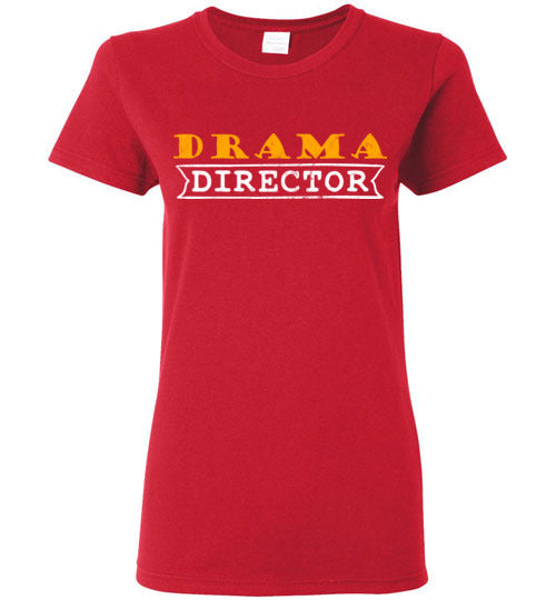 Red Ladies Teacher T-shirt - Design 31 - Drama Director