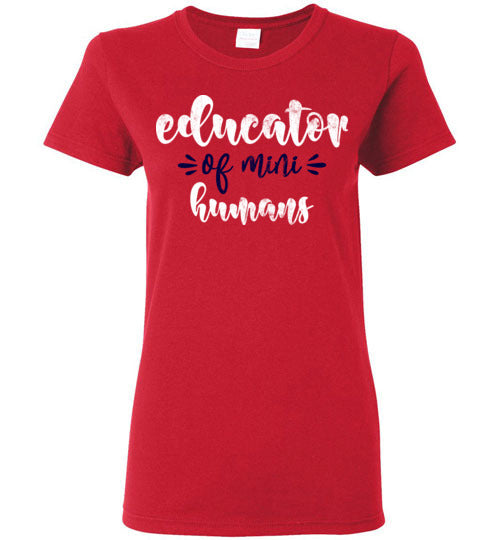 Red Ladies Teacher T-shirt - Design 18 - Educator Of Mini Humans