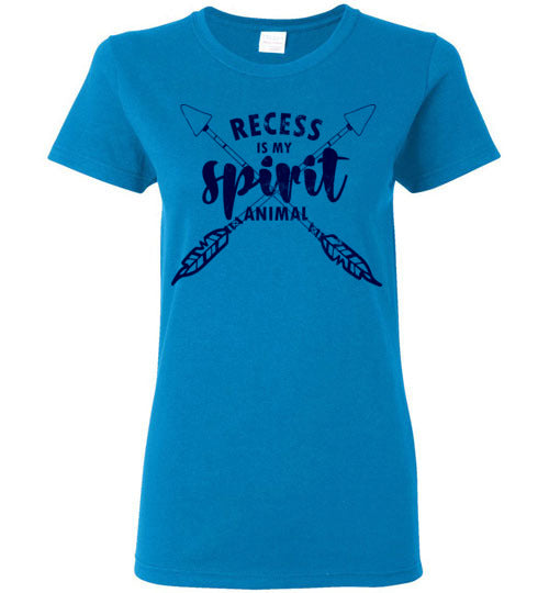 Sapphire Ladies Teacher T-shirt - Design 14 - Recess Is My Spirit Animal