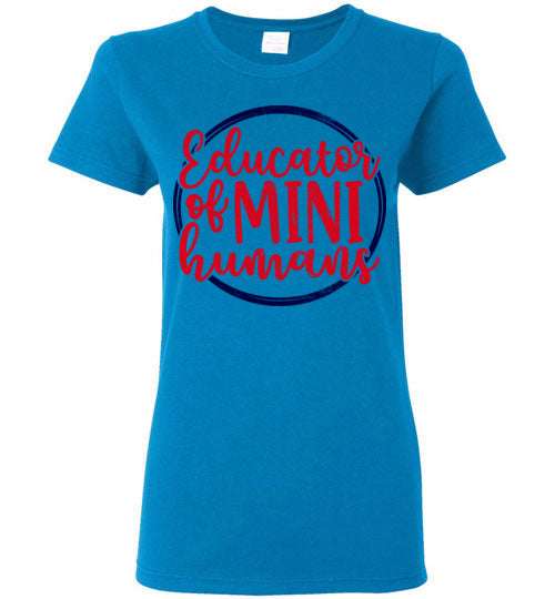 Sapphire Ladies Teacher T-shirt - Design 26 - Educator Of Mini Humans