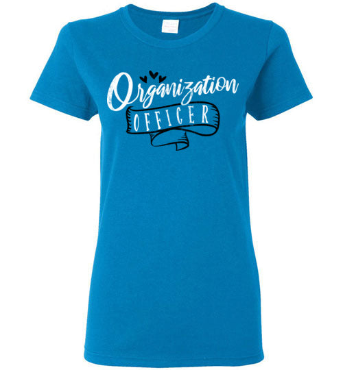 Sapphire Ladies Teacher T-shirt - Design 41 - Organization Officer