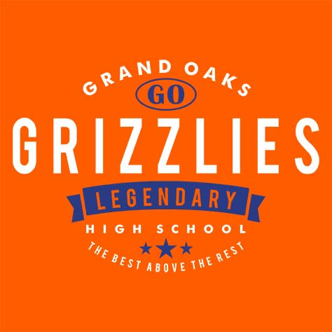 Grand Oaks High School Grizzlies Orange Garment Design 44