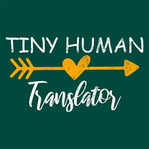 Teacher T-shirt - Design 30 - Tiny Human Translator