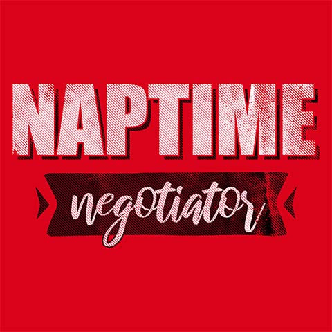 Teacher T-shirt - Design 43 - Naptime Negotiator
